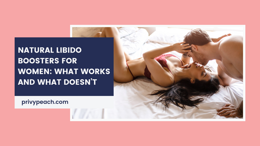 Natural Libido Boosters for Women: What Works and What Doesn’t